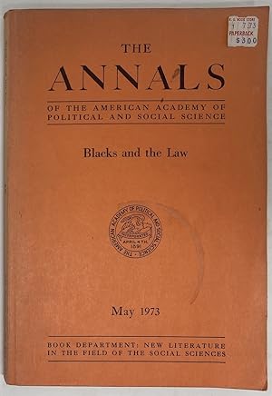 Seller image for The Annals of the American Academy of Political and Social Science Blacks and the Law / May 1973 for sale by Oddfellow's Fine Books and Collectables