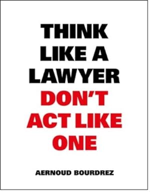Image du vendeur pour Think like a Lawyer Dont't act like One mis en vente par Rheinberg-Buch Andreas Meier eK