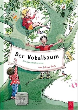Bild des Verkufers fr Der Vokalbaum : Ein Stimmbildungsbuch zum Verkauf von AHA-BUCH GmbH