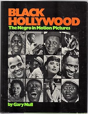 Black Hollywood : The Negro in Motion Pictures