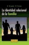 Imagen del vendedor de La identidad relacional de la familia a la venta por Agapea Libros