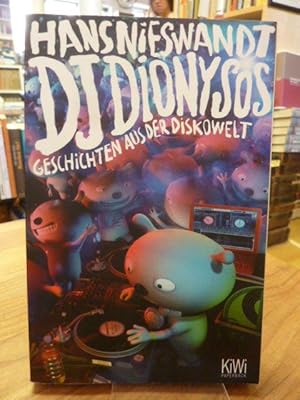 DJ Dionysos - Geschichten aus der Diskowelt - Mit Illustrationen von Felix Reidenbach,