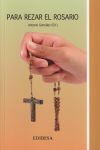 Imagen del vendedor de Para rezar el Rosario a la venta por Agapea Libros