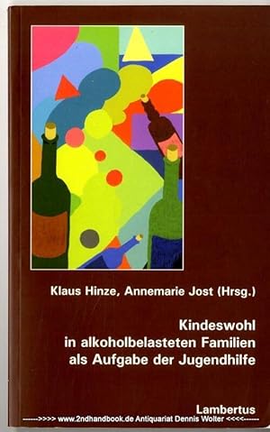 Seller image for Kindeswohl in alkoholbelasteten Familien als Aufgabe der Jugendhilfe for sale by Dennis Wolter