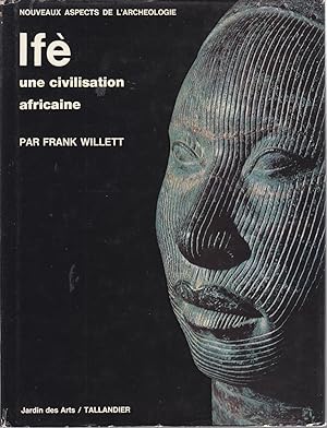 Ifè. Une civilisation africaine.