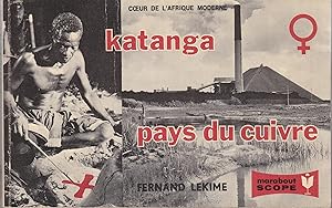 Imagen del vendedor de Katanga pays du cuivre a la venta por le livre ouvert. Isabelle Krummenacher