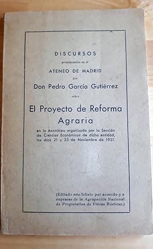 DISCURSOS PRONUNCIADOS EN EL ATENEO DE MADRID SOBRE EL PROYECTO DE REFORMA AGRARIA