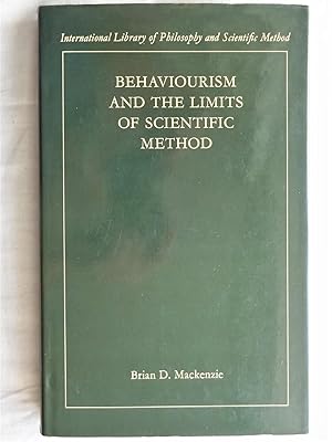 BEHAVIOURISM AND THE LIMITS OF SCIENTIFIC METHOD