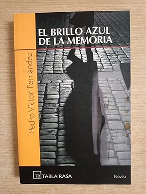 Imagen del vendedor de EL BRILLO AZUL DE LA MEMORIA - 1ª EDICION (NUEVO) a la venta por Gibbon Libreria