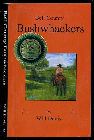 Bild des Verkufers fr Bell County Bushwhackers zum Verkauf von Don's Book Store