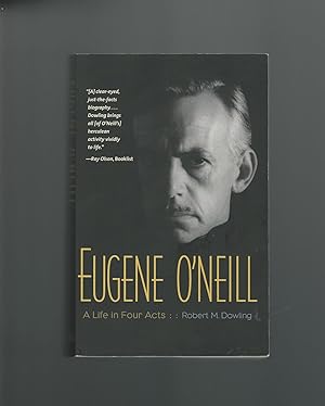 Immagine del venditore per Eugene O'Neill : A Life in Four Acts venduto da Mom and Pop's Book Shop,
