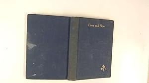 Seller image for Then & Now. for sale by Goldstone Rare Books