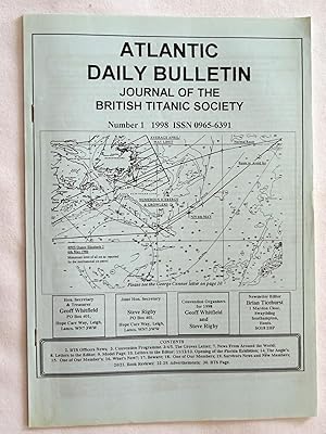 Atlantic Daily Bulletin, 1998 No 1. The Journal of the British Titanic Society, ISSN 0965-6391