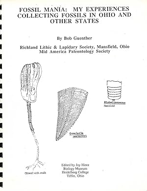 Bild des Verkufers fr Fossil Mania: My Experiences Collecting Fossils in Ohio and Other States zum Verkauf von Cher Bibler