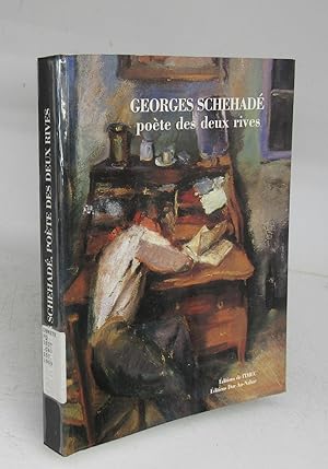 Image du vendeur pour Georges Schehad: pote des deux rives 1905-1989 mis en vente par Attic Books (ABAC, ILAB)