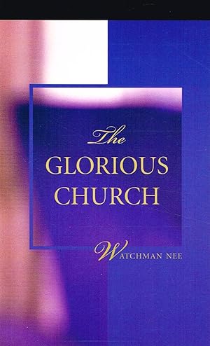 Seller image for The Glorious Church : for sale by Sapphire Books