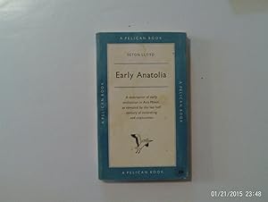 Bild des Verkufers fr Early Anatolia zum Verkauf von W. R. Slater - Books