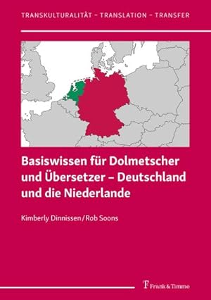 Seller image for Basiswissen fr Dolmetscher und bersetzer  Deutschland und die Niederlande for sale by BuchWeltWeit Ludwig Meier e.K.