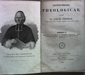 Seller image for Institutiones Theologicae: TOMUS I: Complectens Prolegomena in universam theologiam, demonstrationem religionis christianae et demonstrationem catholicam. for sale by books4less (Versandantiquariat Petra Gros GmbH & Co. KG)