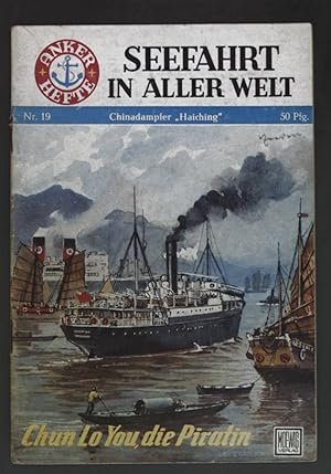 Imagen del vendedor de Chun Lo You, die Piratin - in: Chinadampfer ''Haiching''. Seefahrt in aller Welt: Nr. 19. a la venta por books4less (Versandantiquariat Petra Gros GmbH & Co. KG)