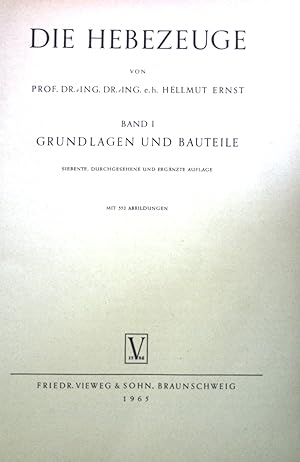 Imagen del vendedor de Die Hebezeuge: Grundlagen und Bauteile, Band I. a la venta por books4less (Versandantiquariat Petra Gros GmbH & Co. KG)