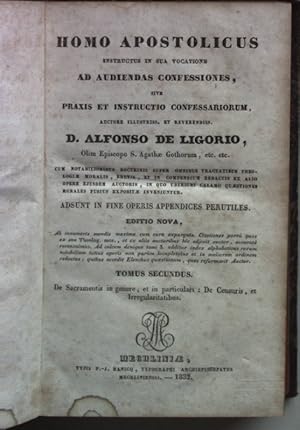 Image du vendeur pour Homo Apostolicus: TOMUS SECUNDUS: De Sacramentis in genere, et in particulari: De Censuris, et Irregularitatibus. mis en vente par books4less (Versandantiquariat Petra Gros GmbH & Co. KG)