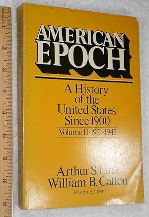 Bild des Verkufers fr American Epoch; a History of the United States Since 1900 Vol 2-1921-1945 zum Verkauf von Dilly Dally