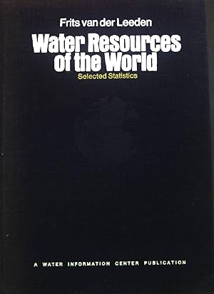 Immagine del venditore per Water Resources of the World: Selected Statistics. venduto da books4less (Versandantiquariat Petra Gros GmbH & Co. KG)