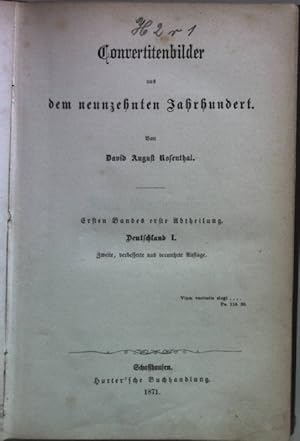 Seller image for Convertitenbilder aus dem neunzehnten Jahrhundert: ERSTEN BANDES erste Abtheilung: Deutschland I. for sale by books4less (Versandantiquariat Petra Gros GmbH & Co. KG)