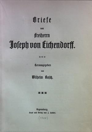 Bild des Verkufers fr Briefe von Freiherrn von Joseph von Eichendorff. Smtliche Werke des Freiherrn Joseph von Eichendorff: 12. Band; zum Verkauf von books4less (Versandantiquariat Petra Gros GmbH & Co. KG)