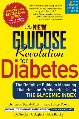 Seller image for The New Glucose Revolution for Diabetes: The Definitive Guide to Managing Diabetes and Prediabetes Using the Glycemic Index (Paperback or Softback) for sale by BargainBookStores