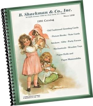 B. Shackman and Co., Inc. 1991 Catalog : Old Fashioned Greeting Cards, Picture Books, Note Cards,...