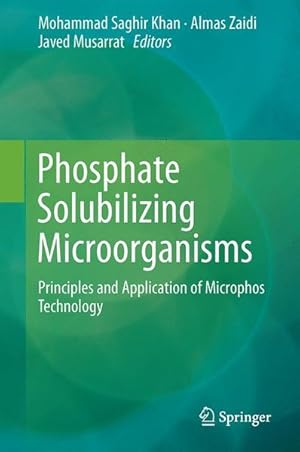 Immagine del venditore per Phosphate Solubilizing Microorganisms: Principles and Application of Microphos Technology Principles and Application of Microphos Technology venduto da Antiquariat Bookfarm