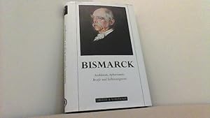 Bild des Verkufers fr Bismarck: Anekdoten, Aphorismen, Briefe, Dokumente und Selbstzeugnisse. zum Verkauf von Antiquariat Uwe Berg