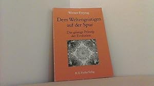 Seller image for Dem Weltengeistigen auf der Spur. Das geistige Prinzip der Evolution. for sale by Antiquariat Uwe Berg