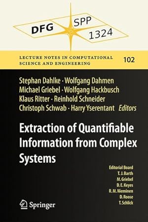 Imagen del vendedor de Extraction of Quantifiable Information from Complex Systems (Lecture Notes in Computational Science and Engineering, Band 102) a la venta por Antiquariat Bookfarm