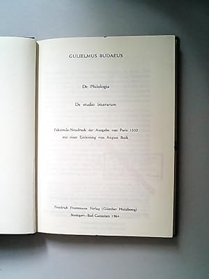 Image du vendeur pour De philologia De studio litterarum. Faksimile-Neudruck der Ausg. von Paris 1532 mit einer Einleitung von August Buck. mis en vente par Antiquariat Bookfarm