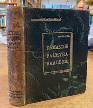 Damascus Palmyra Baalbek. The Green Guide Books