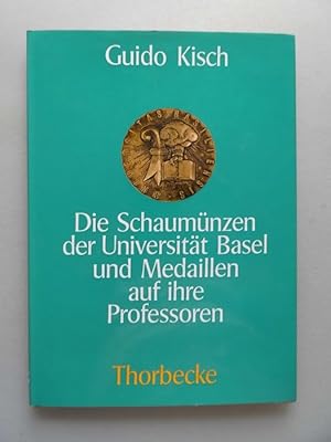 Schaumünzen der Universität Basel und Medaillen auf ihre Professoren