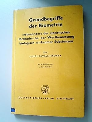 Image du vendeur pour Grundbegriffe der Biometrie, insbesondere der statistischen Methoden bei der Wertbemessung biologisch wirksamer Substanzen. mis en vente par Antiquariat Bookfarm