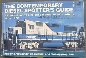Seller image for The Contemporary Diesel Spotter's Guide: A Comprehensive Reference Manual to Locomotives Since 1972 for sale by Chapter 1