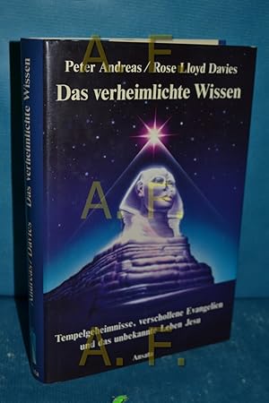 Bild des Verkufers fr Das verheimlichte Wissen : Tempelgeheimnisse, verschollene Evangelien u. d. unbekannte Leben Jesu. zum Verkauf von Antiquarische Fundgrube e.U.