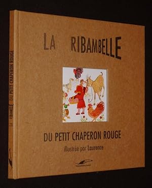 Seller image for La Ribambelle du Petit Chaperon Rouge for sale by Abraxas-libris