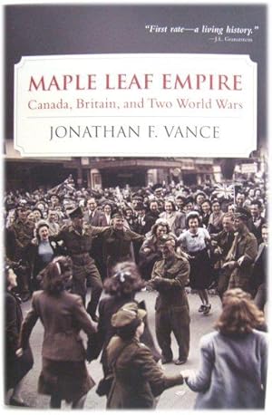 Seller image for Maple Leaf Empire: Canada, Britain, and Two World Wars for sale by PsychoBabel & Skoob Books