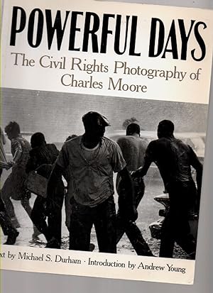 Imagen del vendedor de Powerful Days The Civil Rights Photography of Charles Moore a la venta por Mossback Books