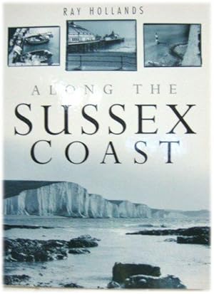 Bild des Verkufers fr Along the Sussex Coast zum Verkauf von PsychoBabel & Skoob Books