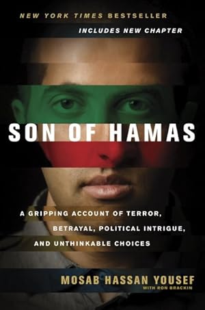 Seller image for Son of Hamas : A Gripping Account of Terror, Betrayal, Political Intrigue, and Unthinkable Choices for sale by GreatBookPrices