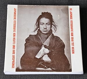 De Japanse fotografie van 1884 tot heden / Japanische fotografie von heute und ihre ursprünge (SI...