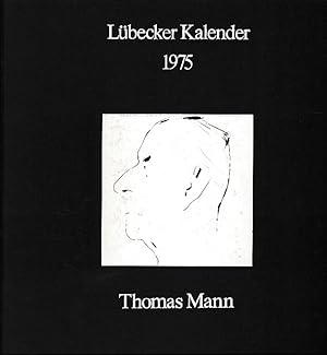 Bild des Verkufers fr Lbecker Kalender 1975 Thomas Mann. zum Verkauf von Fundus-Online GbR Borkert Schwarz Zerfa