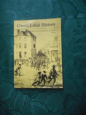 Gwent Local History. No.66 . The Journal of Gwent Local History Council